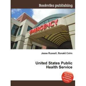  United States Public Health Service Ronald Cohn Jesse 