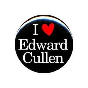  1 Twilight I Love Edward Cullen Button/Pin Everything 