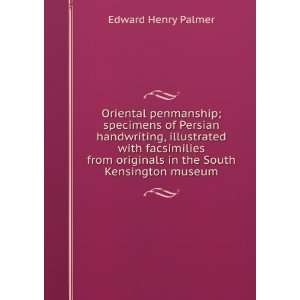  Oriental penmanship; specimens of Persian handwriting 