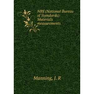  NBS (National Bureau of Standards) Materials measurements 