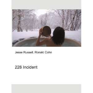  228 Incident Ronald Cohn Jesse Russell Books