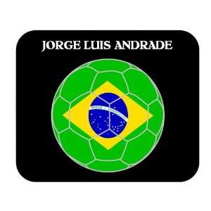  Jorge Luis Andrade (Brazil) Soccer Mouse Pad Everything 