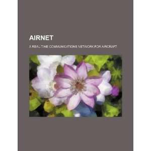  AIRNET a real time communications network for aircraft 