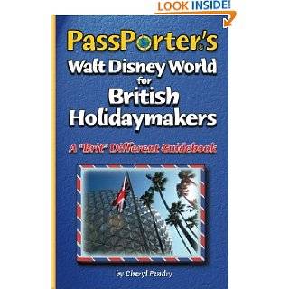 PassPorters Walt Disney World for British Holidaymakers A Brit 