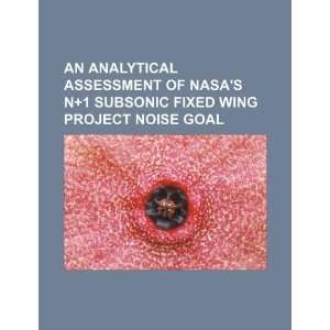  An analytical assessment of NASAs N+1 Subsonic Fixed Wing 