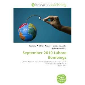  September 2010 Lahore Bombings (9786133701496) Books