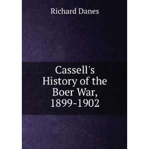  Cassells History of the Boer War, 1899 1902 Richard 
