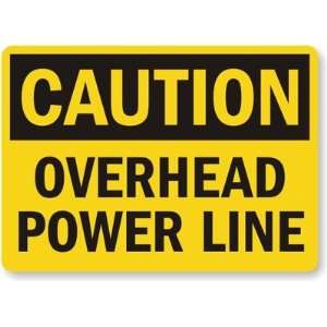  Caution Overhead Power Line High Intensity Grade Sign, 18 