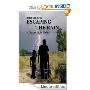 Escaping the Rain Charles Hicks  Kindle Store