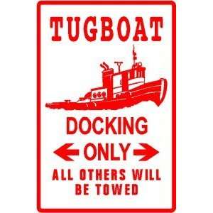  TUGBOAT DOCKING work boat tug sport NEW sign