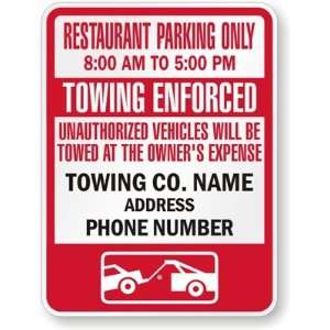  Restaurant Parking Only, 800AM To 500 PM Towing Enforced 