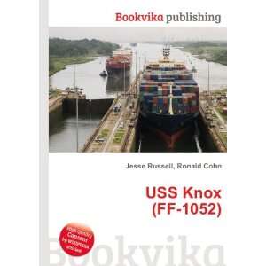  USS Knox (FF 1052) Ronald Cohn Jesse Russell Books