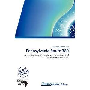  Pennsylvania Route 380 (9786137893661) Erik Yama Étienne Books