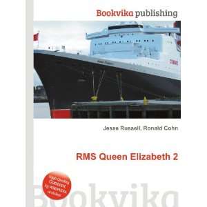  RMS Queen Elizabeth 2 Ronald Cohn Jesse Russell Books