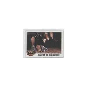  1989 Batman the Movie (Trading Card) #17   Nailed by the 
