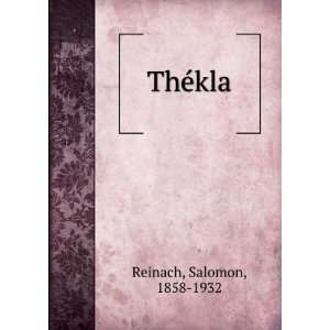  ThÃ©kla Salomon, 1858 1932 Reinach Books
