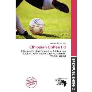    Ethiopian Coffee FC (9786200949509) Germain Adriaan Books