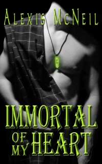   & NOBLE  Immortal of My Dreams by Alexis McNeil  NOOK Book (eBook