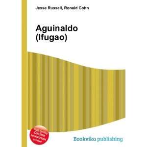  Aguinaldo (Ifugao) Ronald Cohn Jesse Russell Books