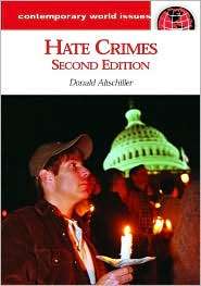 Hate Crimes (Contemporary World Issues), (1851096248), Donald 