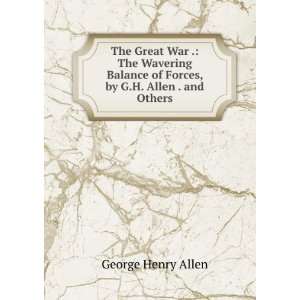  of Forces, by G.H. Allen . and Others George Henry Allen Books