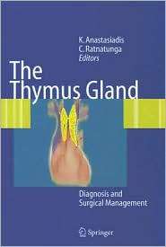 The Thymus Gland Diagnosis and Surgical Management, (3540334254 