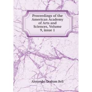   Arts and Sciences, Volume 9,Â issue 1 Alexander Graham Bell Books