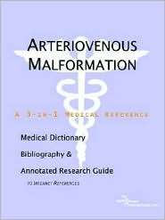 Arteriovenous Malformation A Medical Dictionary, Bibliography, and 