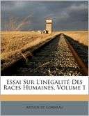 Essai Sur LIn Galit Des Races Arthur De Gobineau