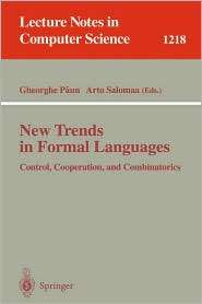 New Trends in Formal Languages Control, Cooperation, and 