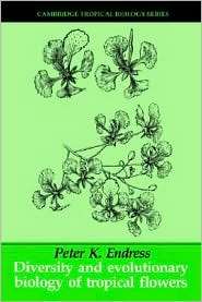 Diversity and Evolutionary Biology of Tropical Flowers, (0521565103 