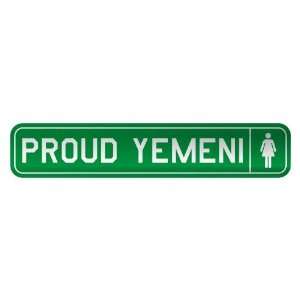   PROUD YEMENI  STREET SIGN COUNTRY YEMEN