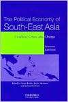 The Political Economy of South East Asia Conflict, Crisis, and Change 