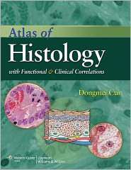 Atlas of Histology With Functional and Clinical Correlations With 