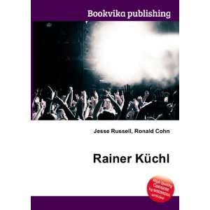  Rainer KÃ¼chl Ronald Cohn Jesse Russell Books