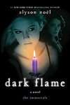 Half Dark Flame by Alyson Noel (2010, Hardcover)(9780312590970 