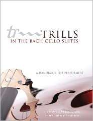 Trills in the Bach Cello Suites A Handbook for Performers 