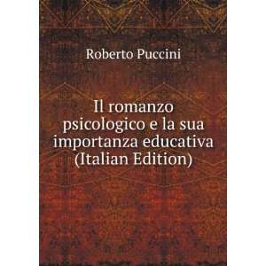   la sua importanza educativa (Italian Edition) Roberto Puccini Books