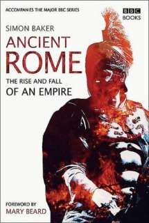    Ancient RomeThe Rise & Fall of an Empire by Simon Baker, Sterling