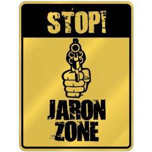  New  Stop  Jaron Zone  Parking Sign Name