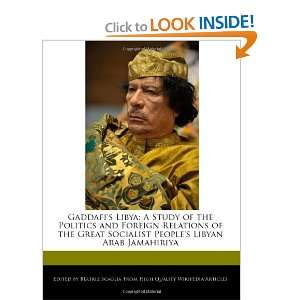  Gaddafis Libya A Study of the Politics and Foreign 