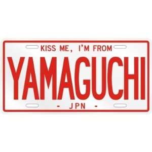 NEW  KISS ME , I AM FROM YAMAGUCHI  JAPAN LICENSE PLATE SIGN CITY 