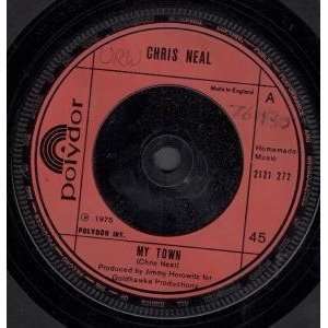  MY TOWN 7 INCH (7 VINYL 45) UK POLYDOR 1975 CHRIS NEAL 