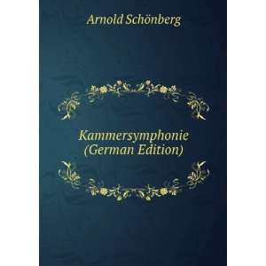  Kammersymphonie (German Edition) Arnold Schonberg Books