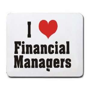  I Love/Heart Financial Managers Mousepad