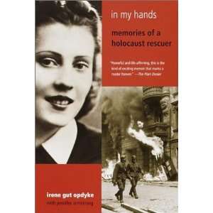  In My Hands Memories of a Holocaust Rescuer [Paperback 