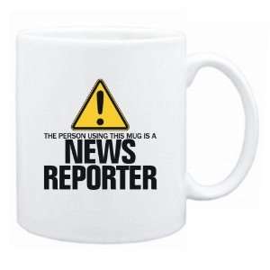   Using This Mug Is A News Reporter  Mug Occupations