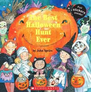   Best Halloween Hunt Ever by John Speirs, Scholastic 