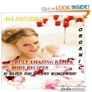 Ultimate Collection of Truly Amazing Bath & Body Recipes Joanna 