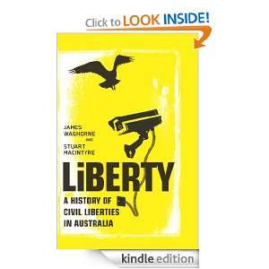 Liberty A History of Civil Liberties in Australia James Waghorne 
